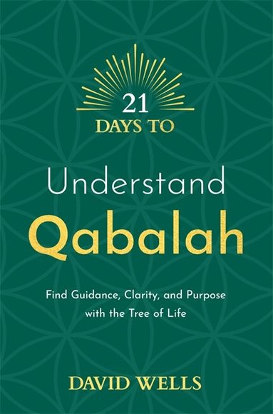 David Wells - 21 Days to Understand Qabalah, Häftad