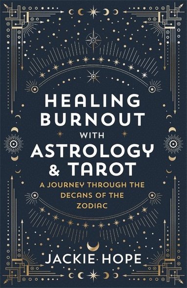 bokomslag Healing Burnout with Astrology & Tarot