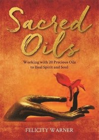 bokomslag Sacred Oils