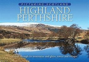 Colin Nutt - Highland Perthshire: Picturing Scotland, Inbunden