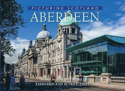 Aberdeen: Picturing Scotland 1