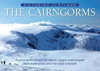 Colin Nutt - Cairngorms: Picturing Scotland, Inbunden