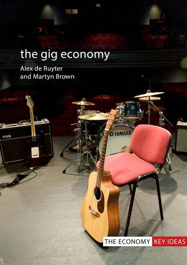 Alex De Ruyter, Martyn Brown - Gig Economy, Inbunden