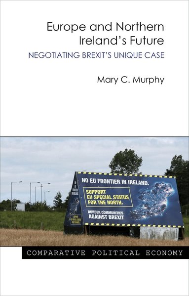 Mary C. Murphy - Europe and Northern Ireland's Future, Häftad