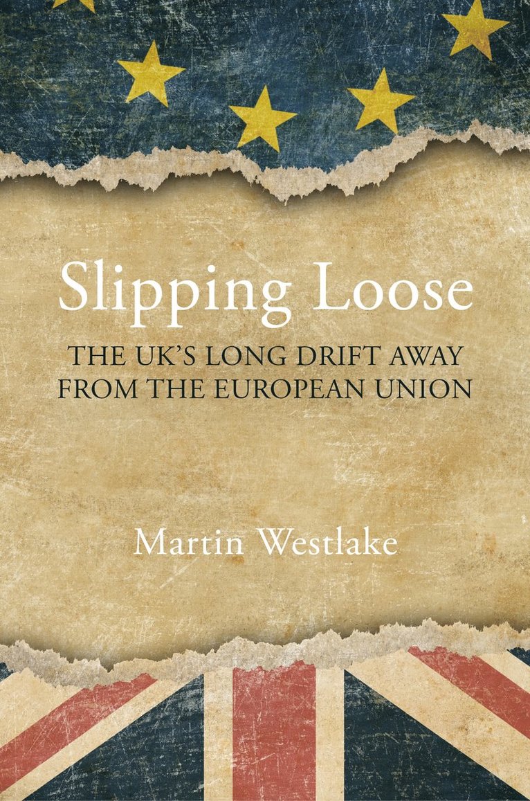 Martin Westlake, Professor Martin (London School of Economics) Westlake - Slipping Loose, Inbunden