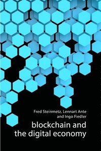 bokomslag Blockchain and the Digital Economy