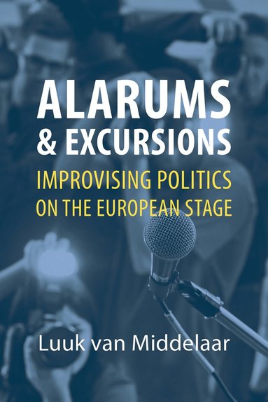 Luuk van Middelaar - Alarums and Excursions, Häftad