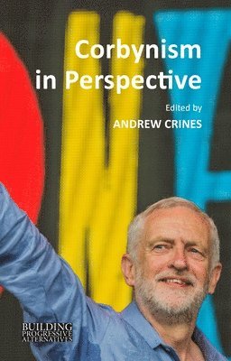 bokomslag Corbynism in Perspective