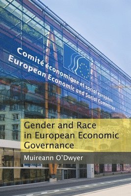 bokomslag Gender and Race in European Economic Governance