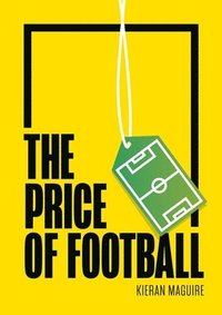 bokomslag The Price of Football