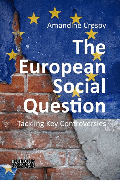 Amandine Crespy - European Social Question, Häftad