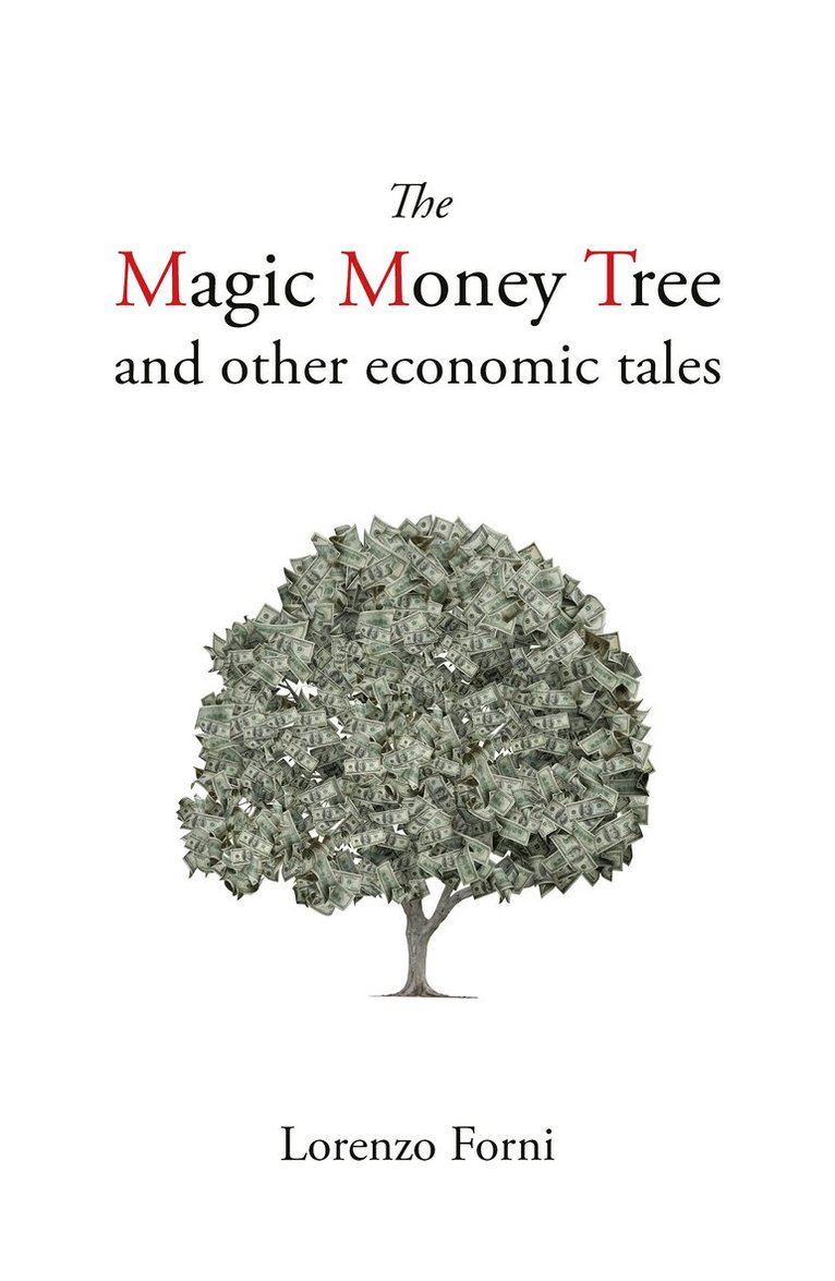 Magic Money Tree and Other Economic Tales 1