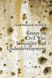 bokomslag Essays on Civil War, Inequality and Underdevelopment