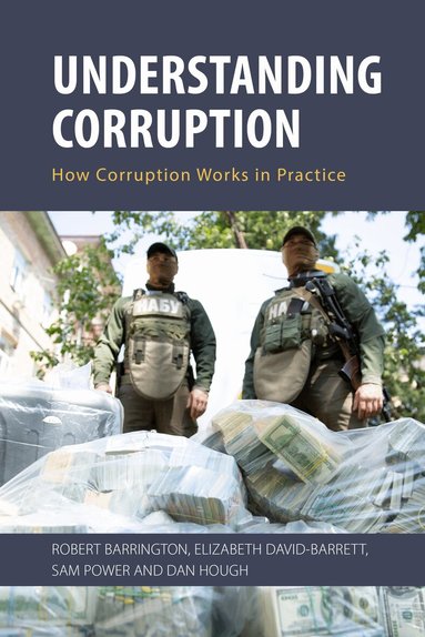 Robert Barrington, Elizabeth David-Barrett, Sam Power, Dan Hough - Understanding Corruption, Inbunden