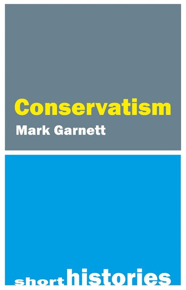 Mark Garnett - Conservatism, Häftad