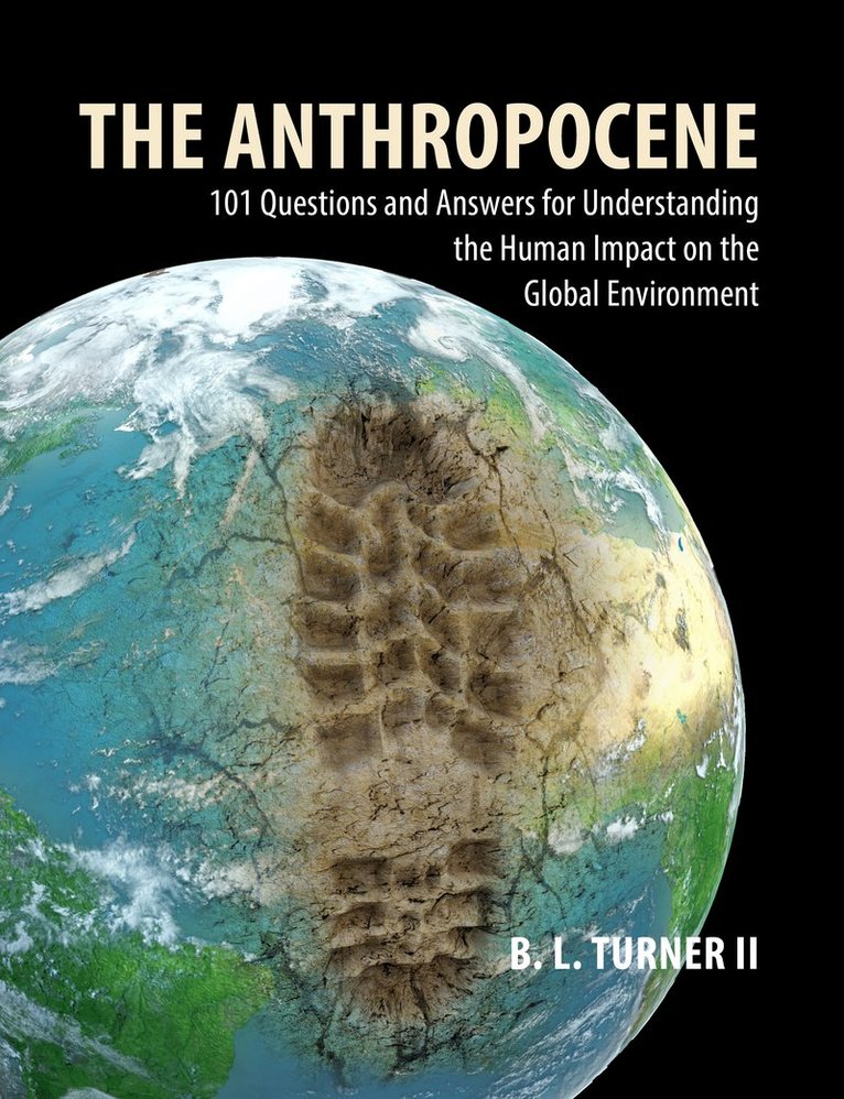 B. L. Turner II, Prof. B. L. (Arizona State University) Turner II - Anthropocene, Häftad