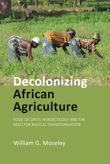 bokomslag Decolonizing African Agriculture