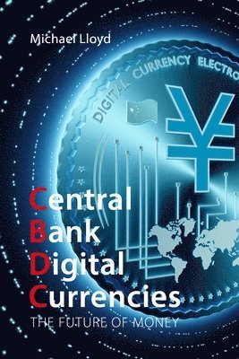 Central Bank Digital Currencies 1