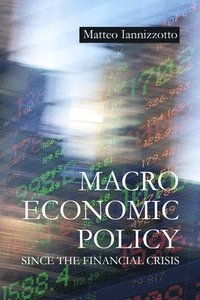 bokomslag Macroeconomic Policy Since the Financial Crisis