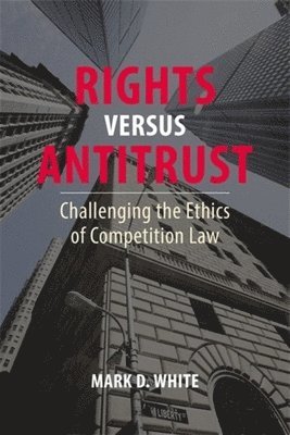 Rights versus Antitrust 1