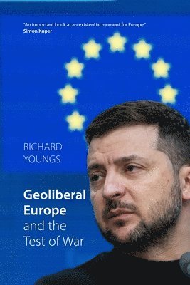 bokomslag Geoliberal Europe and the Test of War