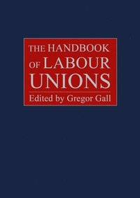 bokomslag The Handbook of Labour Unions