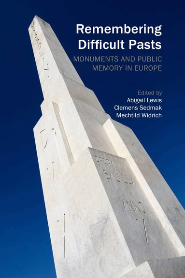 Abigail Lewis, Clemens Sedmak, Mechtild Widrich, Jacob M. Kildoo - Remembering Difficult Pasts, Häftad