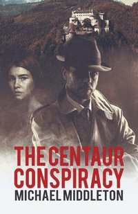bokomslag The Centaur Conspiracy