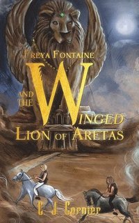 bokomslag Freya Fontaine and the Winged Lion of Aretas