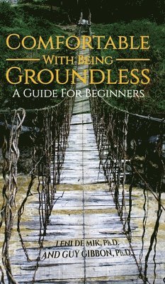 Comfortable With Being Groundless: A Guide For Beginners 1