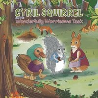 bokomslag Cyril Squirrel and the Wonderfully Worrisome Task