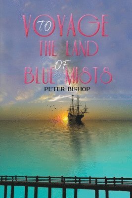 bokomslag Voyage to the Land of Blue Mists