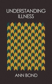 bokomslag Understanding Illness