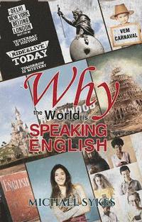 bokomslag Why the World is Speaking English -