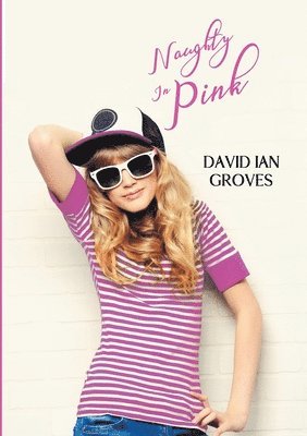 David Ian Groves - Naughty in Pink, Häftad