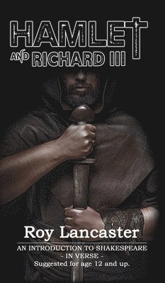 Roy Lancaster - Hamlet and Richard III, Inbunden