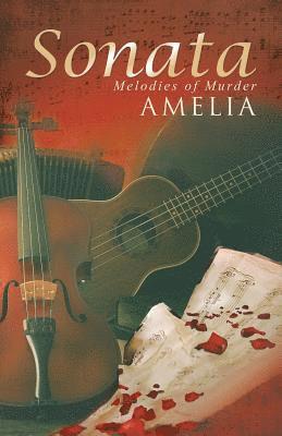 Amelia - Sonata: Melodies of Murder, Häftad