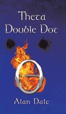 Alan Dale - Theta Double Dot, Inbunden