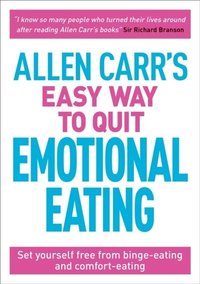 bokomslag Allen Carr's Easy Way to Quit Emotional Eating