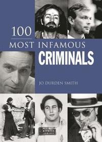bokomslag 100 Most Infamous Criminals