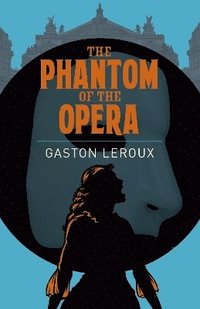 bokomslag The Phantom of the Opera