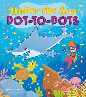 Gabriele Tafuni - Under the Sea Dot-to-Dots, Häftad