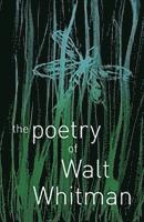 bokomslag The Poetry of Walt Whitman