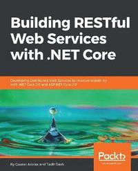 bokomslag Building RESTful Web Services with .NET Core