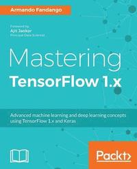 bokomslag Mastering TensorFlow 1.x