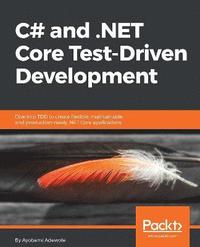 bokomslag C# and .NET Core Test-Driven Development