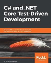 bokomslag C# and .NET Core Test Driven Development