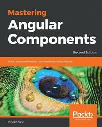 bokomslag Mastering Angular Components