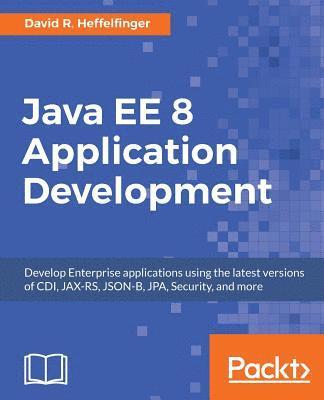 bokomslag Java EE 8 Application Development