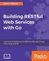 bokomslag Building RESTful Web services with Go